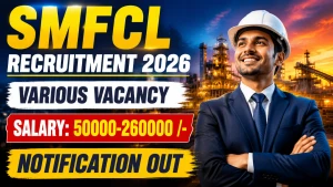 SMFCL Recruitment 2026 - Apply Offline for 13 CRO, CISO, Assistant Manager and More Posts