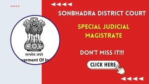 Sonbhadra District Court Special Judicial Magistrate Recruitment 2026 - Apply Offline