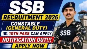 SSB Constable Recruitment 2026 - Apply Offline for 50 Posts SSB Constable Recruitment 2026 - Apply Offline for 50 Posts