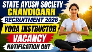 State Ayush Society Chandigarh Yoga Instructor Recruitment 2026 - Apply Offline