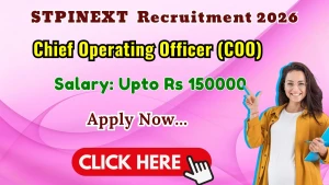 STPINEXT Chief Operating Officer Recruitment 2026 - Apply Online STPINEXT Chief Operating Officer Recruitment 2026 - Apply Online