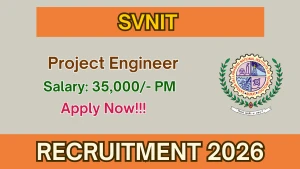 SVNIT Project Engineer Recruitment 2026 - Walkin