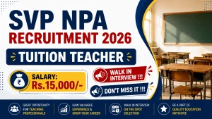SVP NPA Tuition Teacher Recruitment 2026 - Walkin