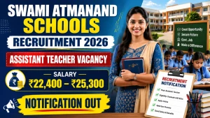 Swami Atmanand Schools Assistant Teacher Recruitment 2026 - Apply Offline Swami Atmanand Schools Assistant Teacher Recruitment 2026 - Apply Offline