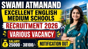 Swami Atmanand Schools Teaching Recruitment 2026 - Apply Offline for 23 Teacher, Assistant Teacher and More Posts