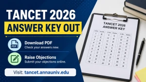 TANCET 2026 Answer Key Out - Download PDF, Raise Objections at tancet.annauniv.edu