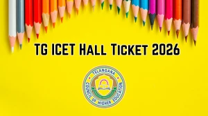 TG ICET Hall Ticket 2026 Out - Download Telangana ICET Admit Card at icet.tgche.ac.in, Exam on 13 & 14 May