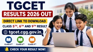 TGCET Results 2026 Out - Direct Link to Download Class 5th, 6th and 9th Result at tgcet.cgg.gov.in TGCET Results 2026 Out - Direct Link to Download Class 5th, 6th and 9th Result at tgcet.cgg.gov.in