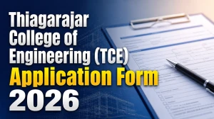 Thiagarajar College of Engineering (TCE) Application Form 2026: Check Apply Link, Dates and More