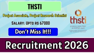 THSTI Recruitment 2026 - Walkin for Project Associate, Project Research Scientist Posts