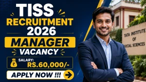 TISS Manager Recruitment 2026 - Apply Online TISS Manager Recruitment 2026 - Apply Online