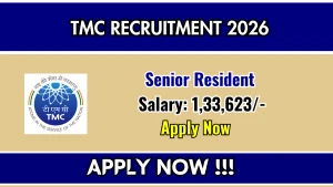TMC Senior Resident Recruitment 2026 - Walkin