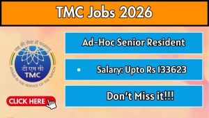 TMC Ad-Hoc Senior Resident Recruitment 2026 - Walkin