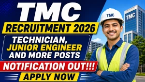 TMC Recruitment 2026 - Apply Online for 44 Technician, Junior Engineer and More Posts