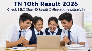 TN 10th Result 2026 Out - Check Tamil Nadu SSLC Class 10 Result Online at tnresults.nic.in