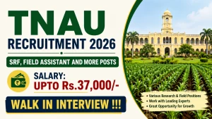 TNAU Recruitment 2026 - Walkin for SRF, Field Assistant and More Posts TNAU Recruitment 2026 - Walkin for SRF, Field Assistant and More Posts