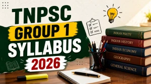TNPSC Group 1 Syllabus and Exam Pattern 2026 - Download PDF