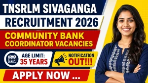 TNSRLM Sivaganga Community Bank Coordinator Recruitment 2026 - Apply Offline for 86 Posts