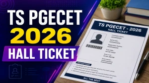 TS PGECET Hall Ticket 2026  Out - Download Admit Card at pgecet.tgche.ac.in