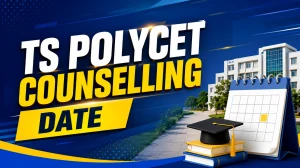 TS POLYCET Counselling Date 2026: Check Round-Wise Schedule & Complete Process