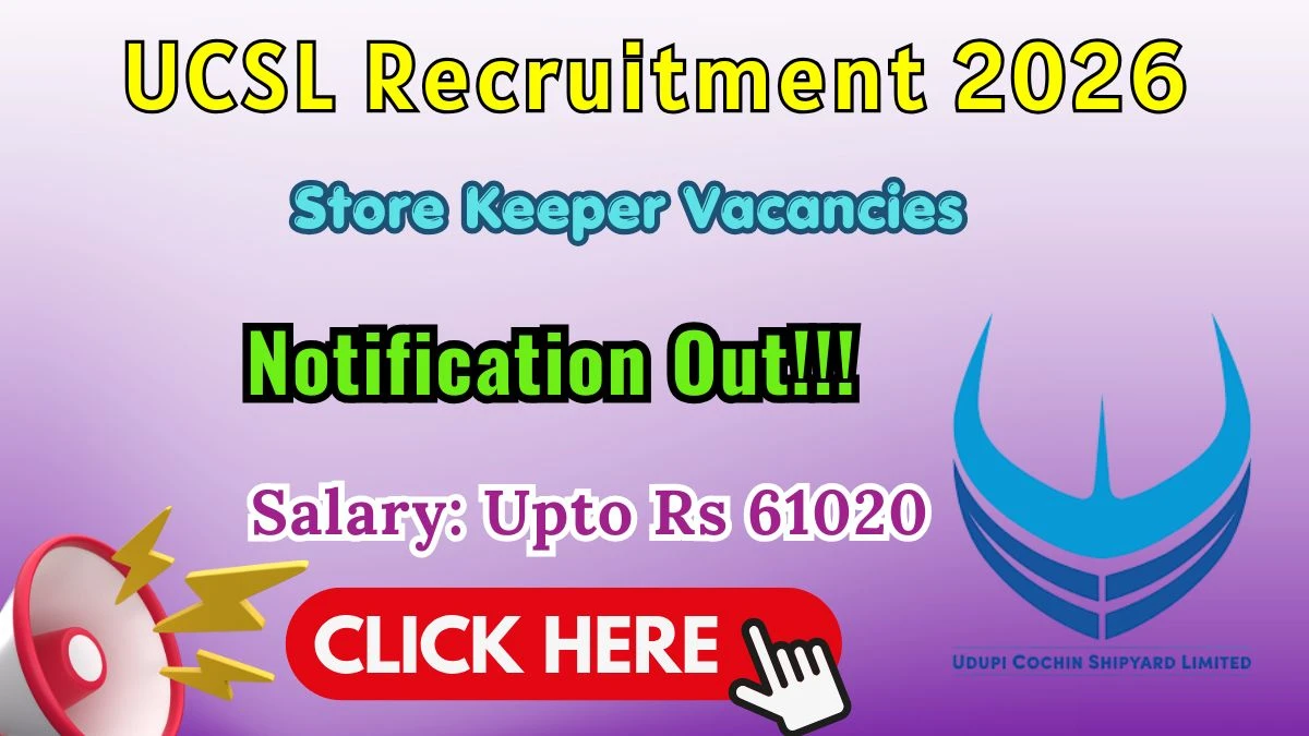 UCSL Store Keeper Recruitment 2026 - Apply Online