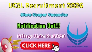 UCSL Store Keeper Recruitment 2026 - Apply Online UCSL Store Keeper Recruitment 2026 - Apply Online