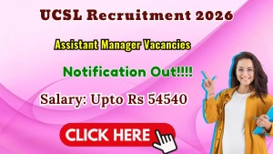 UCSL Assistant Manager Recruitment 2026 - Apply Online UCSL Assistant Manager Recruitment 2026 - Apply Online