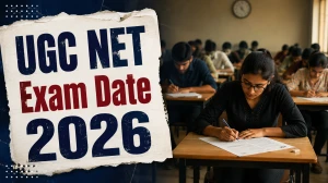 UGC NET Exam Date 2026: Check Application Form, Syllabus & Pattern
