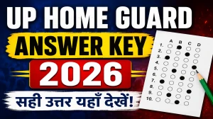 UP Home Guard Answer Key 2026 (Out) – Download PDF, Response Sheet & Objection Link