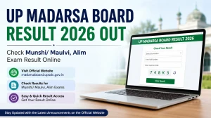 UP Madarsa Board Result 2026 Out - Check Munshi/ Maulvi, Alim Exam Result Online at madarsaboard.upsdc.gov.in UP Madarsa Board Result 2026 Out - Check Munshi/ Maulvi, Alim Exam Result Online at madarsaboard.upsdc.gov.in