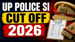UP Police SI Cut Off Marks 2026 OUT: Download PDF, Category Wise Marks and More
