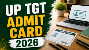 UP TGT Admit Card 2026 (Out) - Download Here
