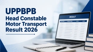 UPPBPB Head Constable Motor Transport Result 2026 OUT (Direct Link) - Download Scorecard @uppbpb.gov.in
