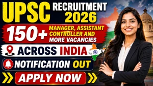UPSC Recruitment 2026 Notification Out - Apply Online for 194 Manager, Assistant Controller and More Posts