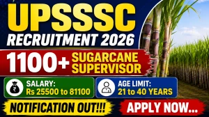 UPSSSC Sugarcane Supervisor Recruitment 2026 Notification Out - Apply Online for 1182 Posts