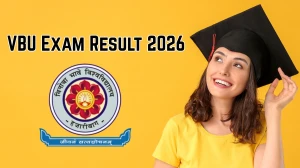 VBU Exam Result 2026 Out - Check BPT 6th Semester Result (2022-26) Online @ vbu.ac.in VBU Exam Result 2026 Out - Check BPT 6th Semester Result (2022-26) Online @ vbu.ac.in