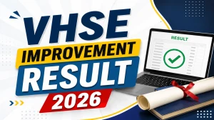 VHSE Improvement Result 2026 Out - Kerala DHSE 1st Year Direct Link to Check @ education.kerala.gov.in