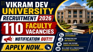 Vikram Dev University Faculty Recruitment 2026 - Apply Online for 110 Professor, Associate Professor, Assistant Professor Posts