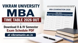 Vikram University MBA Time Table 2026 Out - Download II & IV Semester Exam Schedule PDF at vikramuniv.ac.in