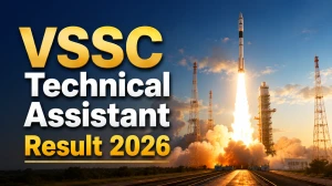 VSSC Technical Assistant Result 2026 OUT (Direct Link) - Download Scorecard @vssc.gov.in