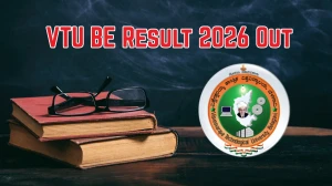 VTU BE Result 2026 Out - Check B.E Semester Results Online at vtu.ac.in