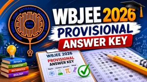 WBJEE 2026 Provisional Answer Key Out - Download at wbjeeb.nic.in WBJEE 2026 Provisional Answer Key Out - Download at wbjeeb.nic.in