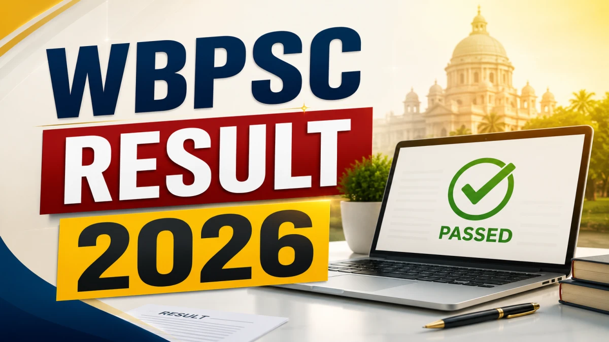 WBPSC Result 2026 Out For Field Assistant, Junior Engineer & Other Posts (Direct Link) - Download Scorecard @ psc.wb.gov.in