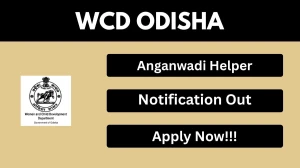 WCD Odisha Anganwadi Helper Recruitment 2026 – Apply Online WCD Odisha Anganwadi Helper Recruitment 2026 – Apply Online