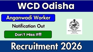 WCD Odisha Anganwadi Worker Recruitment 2026 – Apply Online WCD Odisha Anganwadi Worker Recruitment 2026 – Apply Online