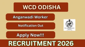 WCD Odisha Anganwadi Worker Recruitment 2026 – Apply Online
