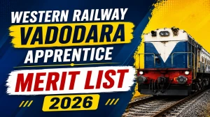 Western Railway Vadodara Apprentice Merit List 2026 OUT (Direct Link) - Download Scorecard @ indianrailways.gov.in Western Railway Vadodara Apprentice Merit List 2026 OUT (Direct Link) - Download Scorecard @ indianrailways.gov.in