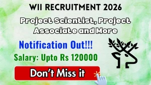 WII Recruitment 2026 - Apply Online for 20 Project Scientist, Project Associate and More Posts