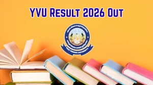 YVU Result 2026 Out - Direct Link to Download B.Tech, Diploma (Honors) 1st, 5th, 7th Sem Jan 2026 Result at yvuexams.in