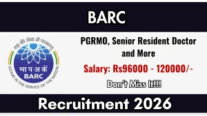 BARC Hospital Recruitment 2026 - Walkin for 19 PGRMO, Senior Resident Doctor and More Posts